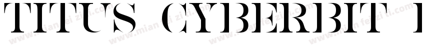 TITUS Cyberbit Basic字体转换
